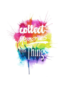 Collect memories not things, rainbow typography positivity art print