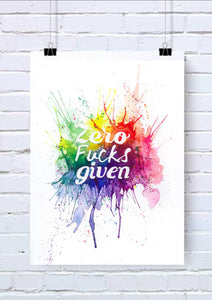 Zero fucks given typography art print