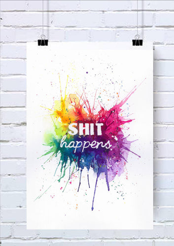 Shit happens typography art print